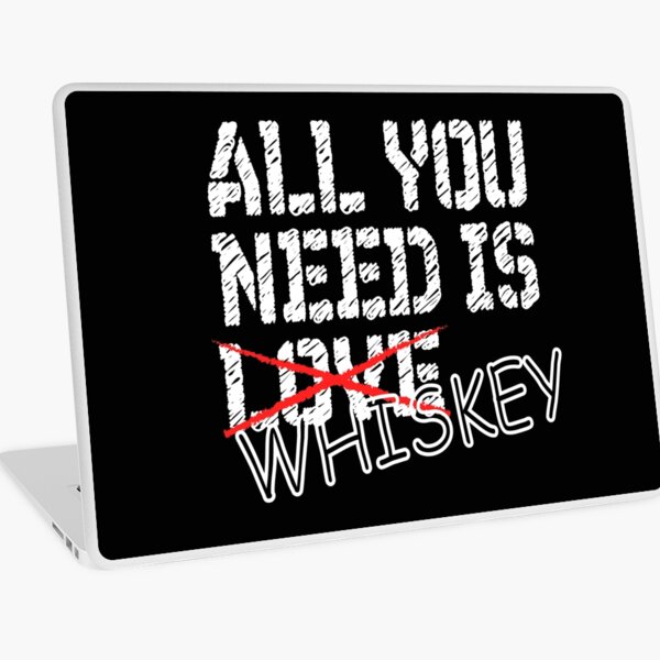 Item preview, All you need is whiskey designed and sold by pearlindustries.