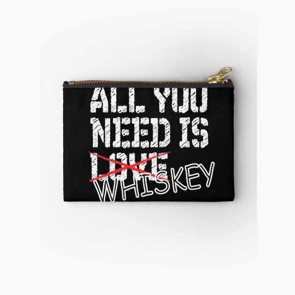 Item preview, All you need is whiskey designed and sold by pearlindustries.