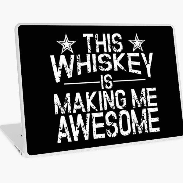 Item preview, This whiskey is making me awesome designed and sold by pearlindustries.