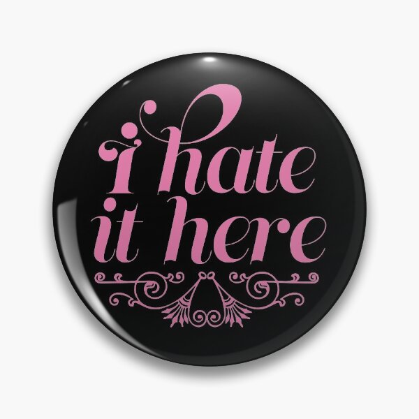 Item preview, I Hate It Here designed and sold by theblueofmyeye.
