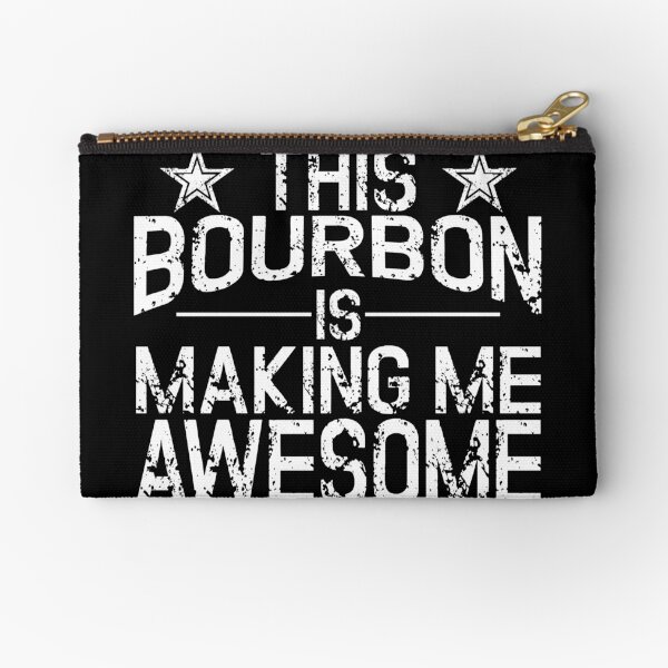 Item preview, This bourbon is making me awesome designed and sold by pearlindustries.