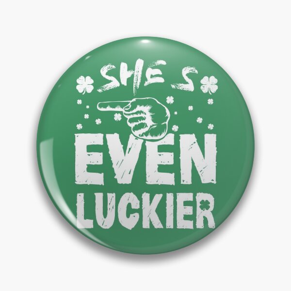 Item preview, She's even Luckier : St Patrick's Day designed and sold by Mariokao.