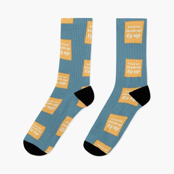Item preview, Ey up. Heads up. Watch out. designed and sold by Mothe3rd.