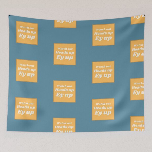 Item preview, Ey up. Heads up. Watch out. designed and sold by Mothe3rd.