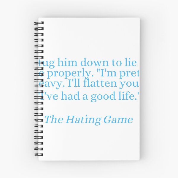 Item preview, The Hating Game Quote designed and sold by chrisevanswife.