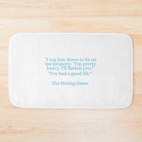 Item preview, The Hating Game Quote designed and sold by chrisevanswife.