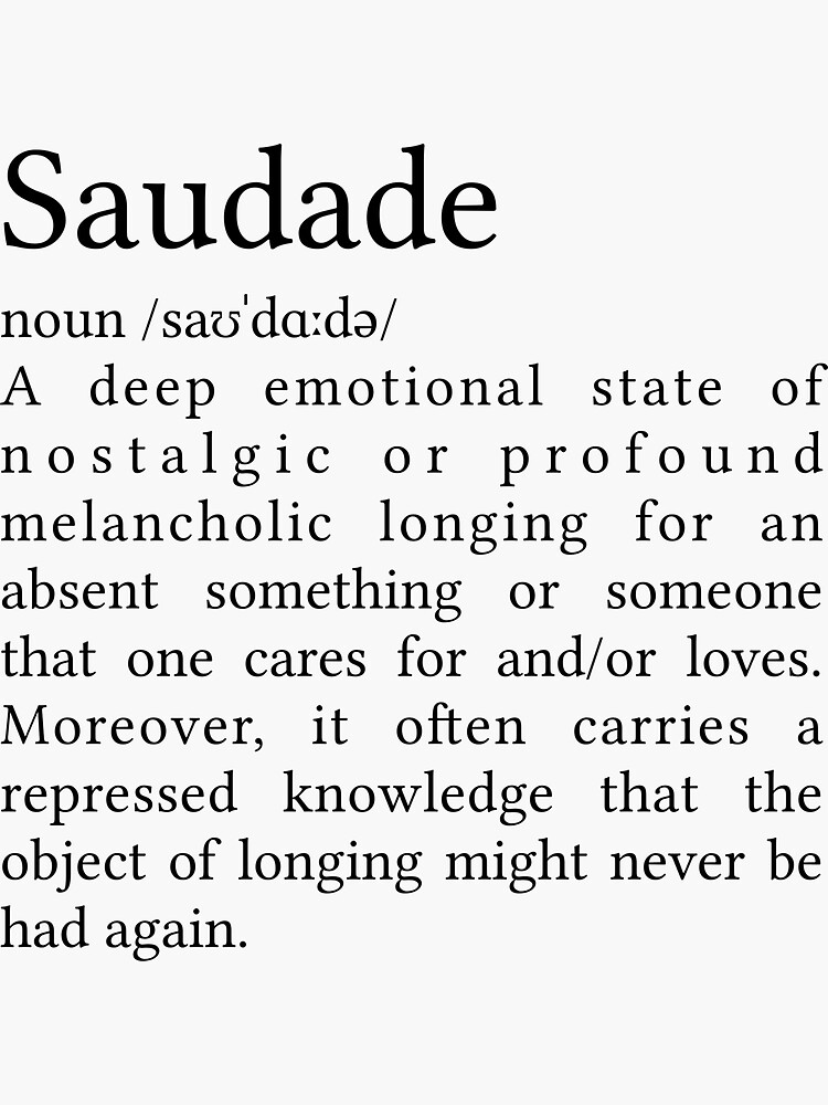 Saudade – The meaning – Saudade