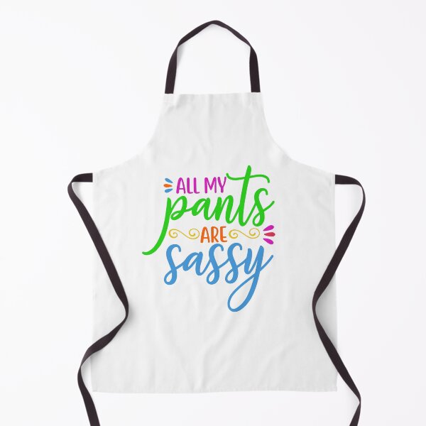 Item preview, All My Pants Are Sassy designed and sold by BandMomDesigns.