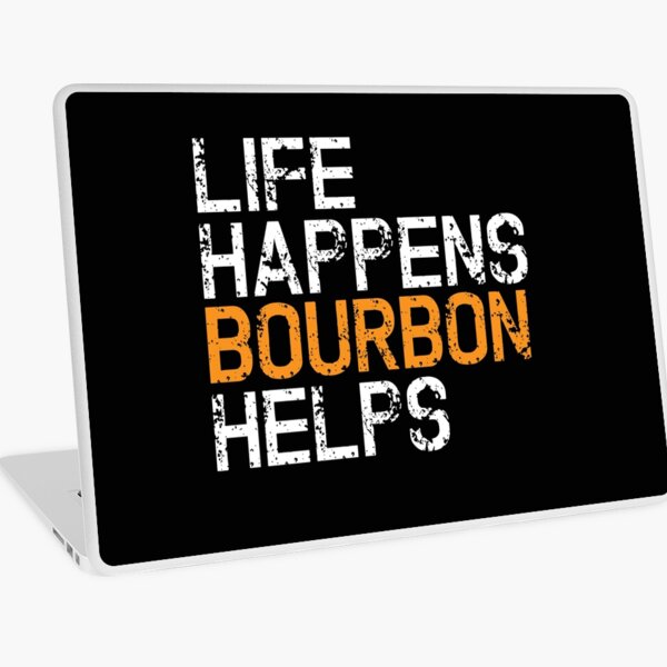 Item preview, Life happens Bourbon helps designed and sold by pearlindustries.
