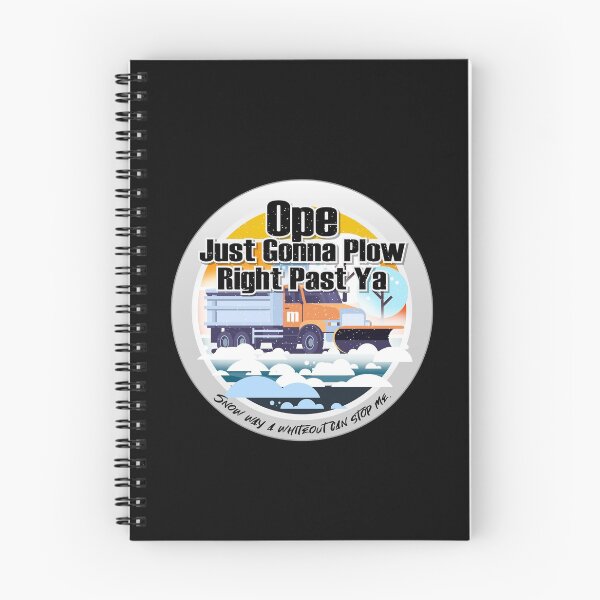 Item preview, Ope Just gonna Plow and Plowy McPlowFace clears snow as a snowplow plows snow circle designed and sold by friendly-fox.