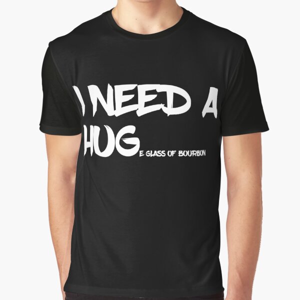 Item preview, I need a HUGe glass of bourbon designed and sold by pearlindustries.
