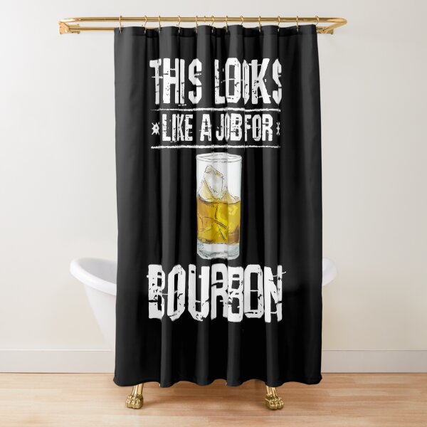 Item preview, This looks like a job for bourbon designed and sold by pearlindustries.