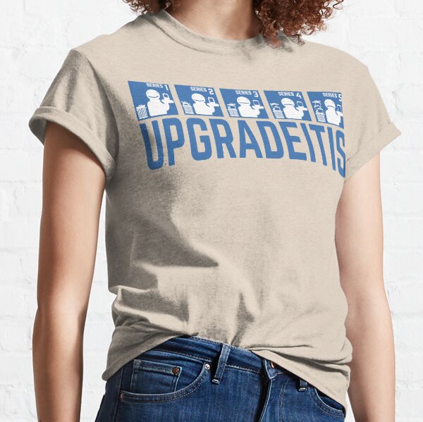 Upgradeitis Classic T-Shirt