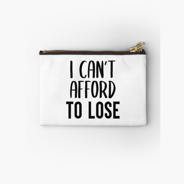 Item preview, I Can't Afford To Lose designed and sold by FilipeFerreira.