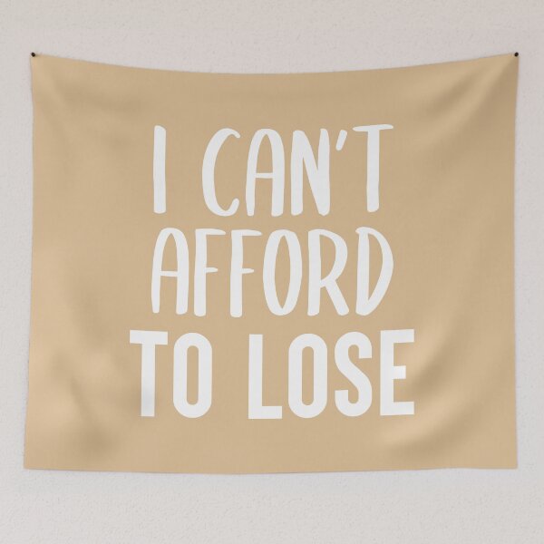 Item preview, I Can't Afford To Lose (Colors) designed and sold by FilipeFerreira.