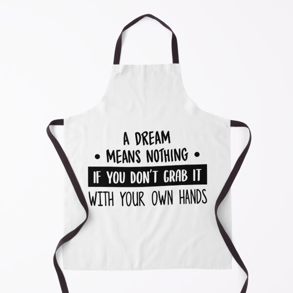Item preview, Dream Means Nothing If You Don't Grab It designed and sold by FilipeFerreira.