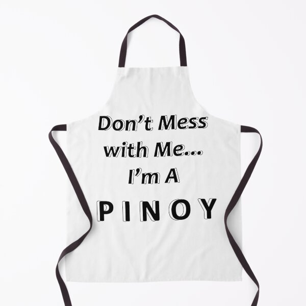 Item preview, Don't Mess with Me I'm A Pinoy designed and sold by JWIZZY.