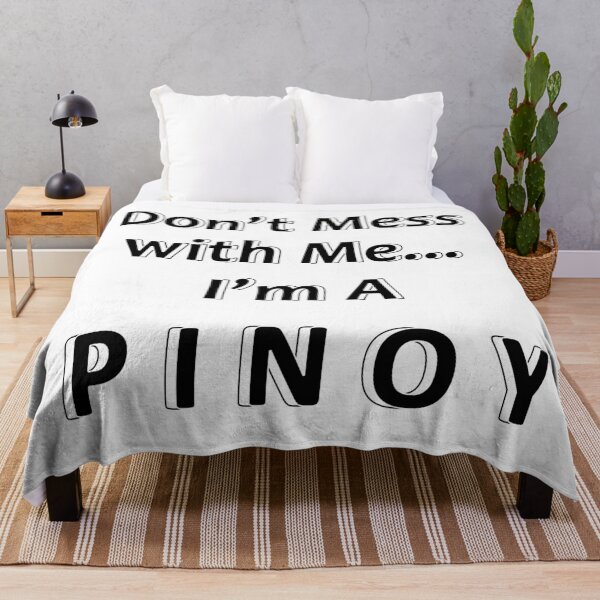 Item preview, Don't Mess with Me I'm A Pinoy designed and sold by JWIZZY.
