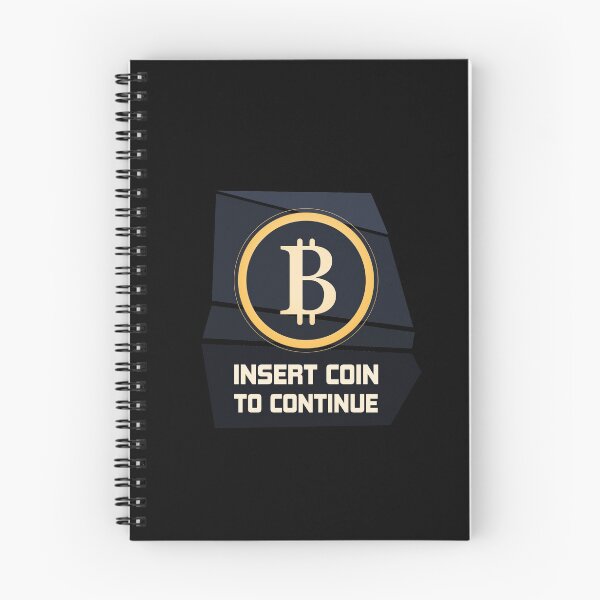 Item preview, Bitcoin Insert Coin to Continue Crypto Arcade Gamer  designed and sold by yellowpomelo.