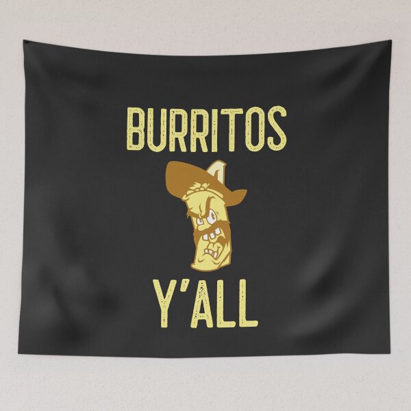 Item preview, Burritos Y'all designed and sold by EricJP.