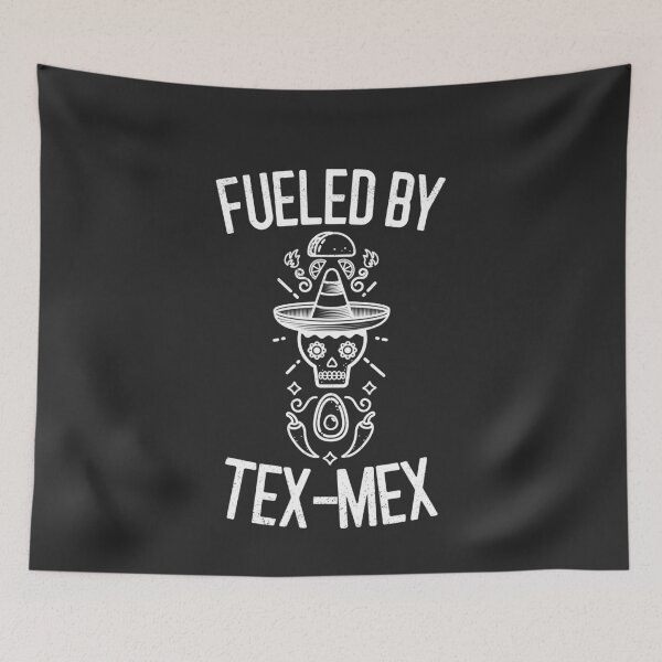 Item preview, Fueled By Tex-Mex designed and sold by EricJP.
