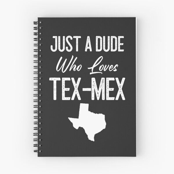 Item preview, Just A Dude Who Loves Tex-Mex designed and sold by EricJP.