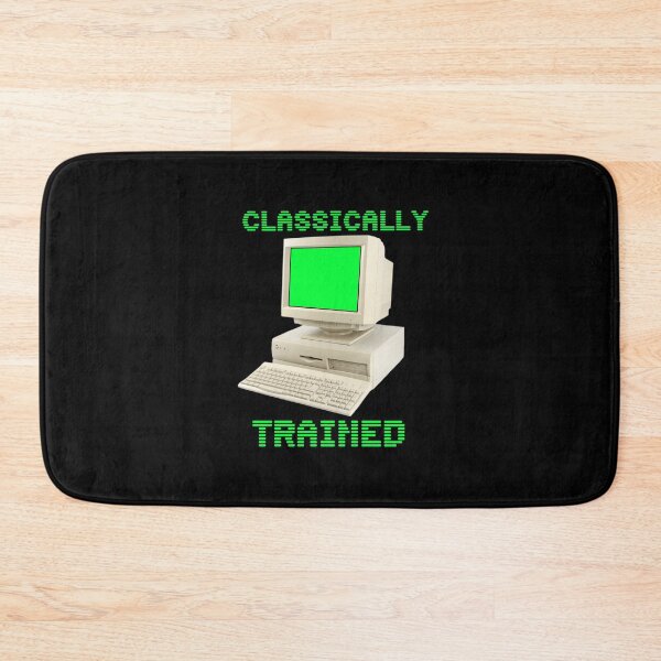 Item preview, Classically Trained Computer Geek designed and sold by LoneWulfe.