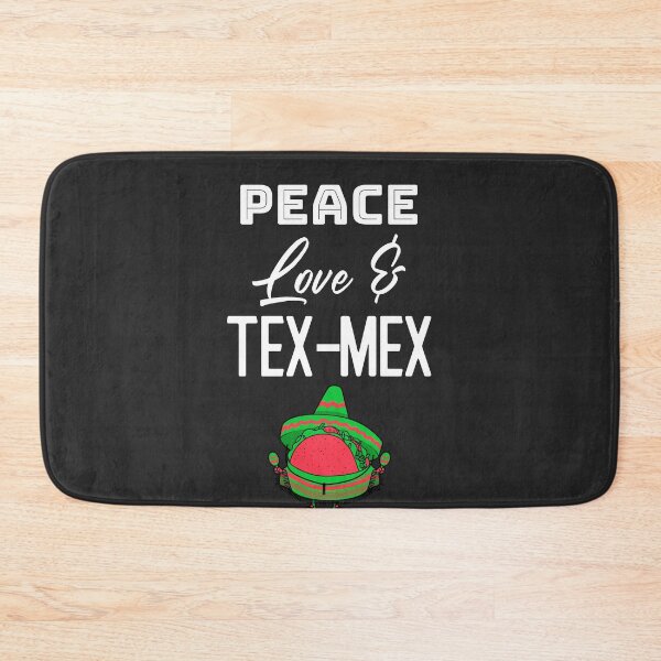 Item preview, Peace Love & Tex-Mex designed and sold by EricJP.