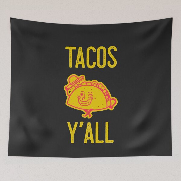 Item preview, Tacos Y'all designed and sold by EricJP.