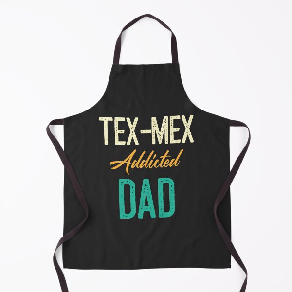 Item preview, Tex-Mex Addicted Dad designed and sold by EricJP.