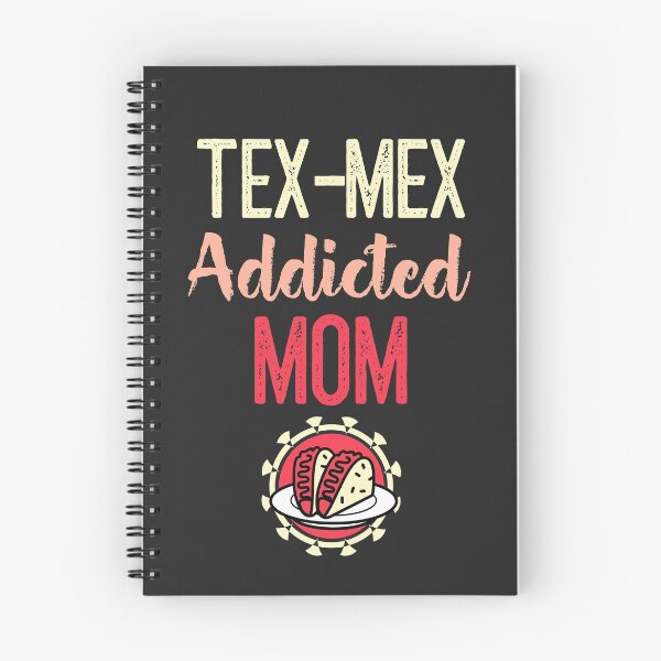 Item preview, Tex-Mex Addicted Mom designed and sold by EricJP.