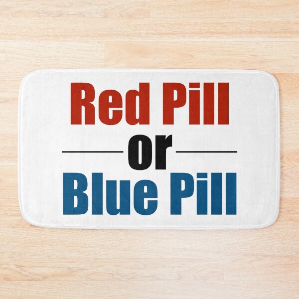 Item preview, Red Pill or Blue Pill? designed and sold by 10islandtrees.