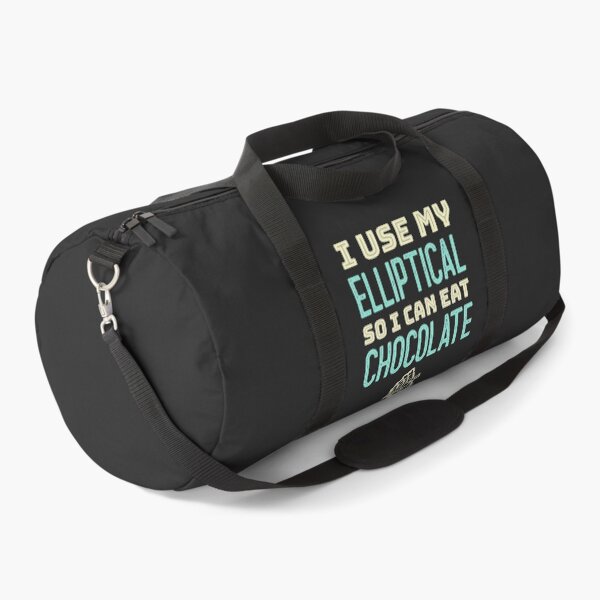 Item preview, I Use My Elliptical So I Can Eat Chocolate designed and sold by EricJP.