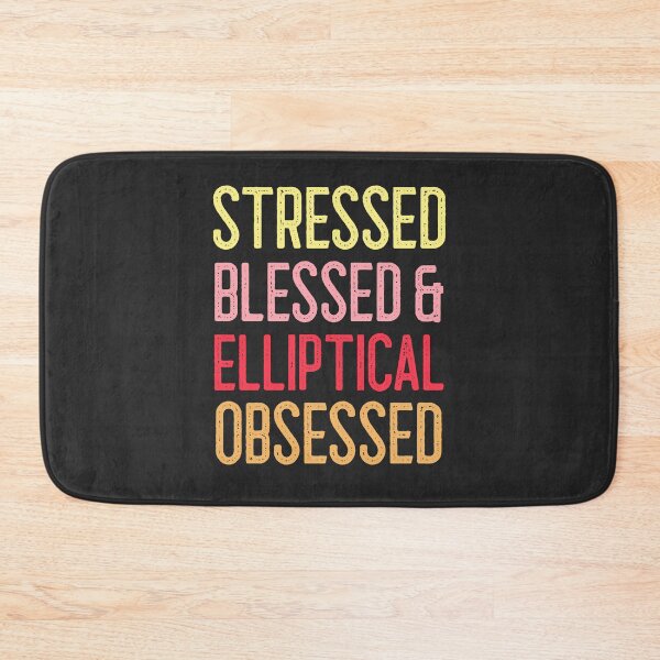 Item preview, Stressed Blessed & Elliptical Obsessed designed and sold by EricJP.