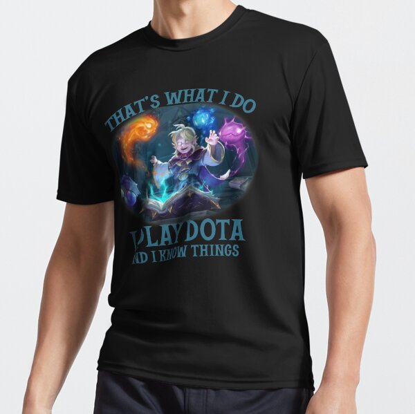 That's What I Do: I Play League And I Know Things Shirt That's What I Do: I Play League And I Know Things Shirt