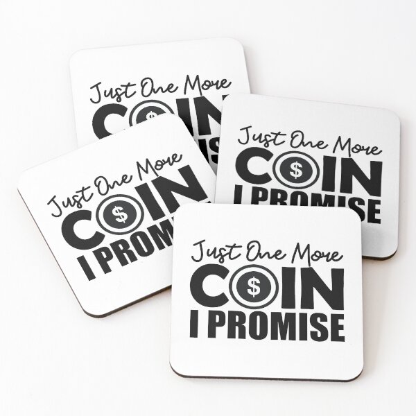 Item preview, Just One More Coin I Promise | Currency Addict designed and sold by GravitiTees.