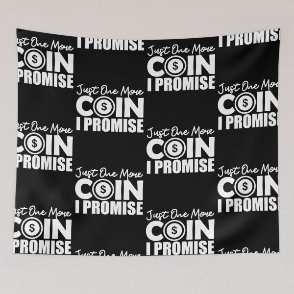 Item preview, Just One More Coin I Promise | Cryptourrency Addict designed and sold by GravitiTees.