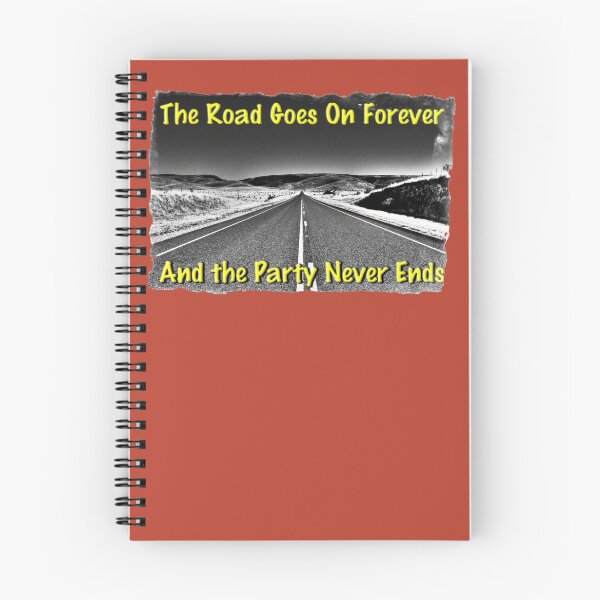 Item preview, The Road Goes On Forever and The Party Never Ends designed and sold by TravelTees.