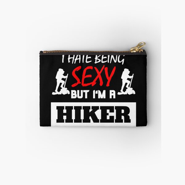 Item preview, I Hate Being Sexy But I'm A Hiker designed and sold by OMdesigns93.