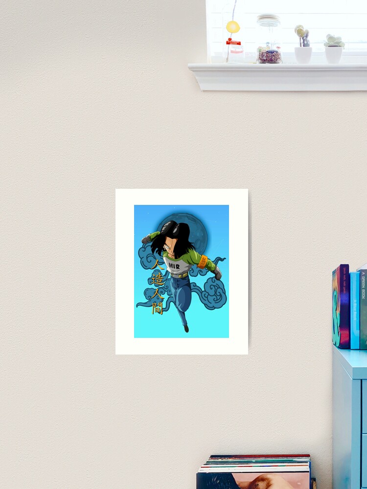 Android 17 - Dragon Ball Poster for Sale by reelanimedragon