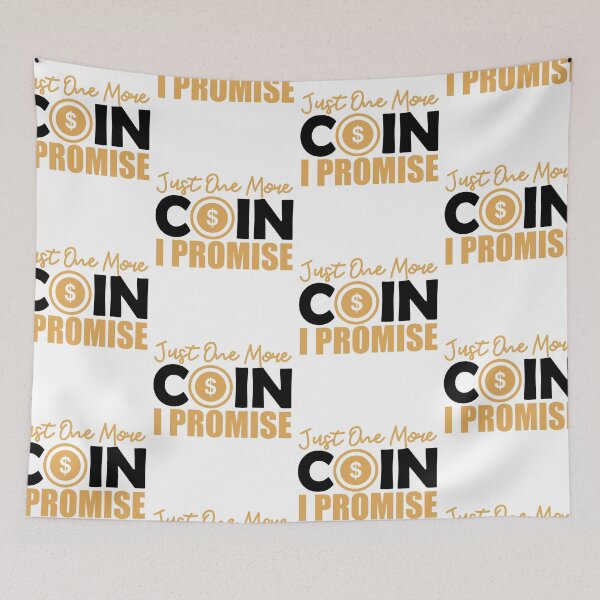 Item preview, Cryptocurrencies | Just One More Coin I Promise designed and sold by GravitiTees.