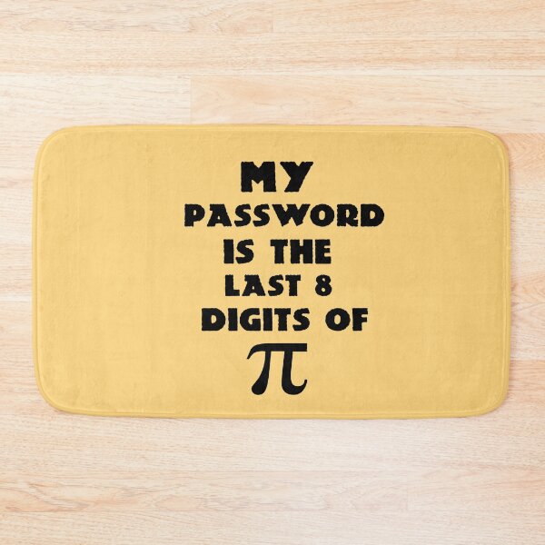Item preview, My Password Is The Last 8 Digits Of Pi, Born on Pi Day Math Equations, Geek Birthday, Funny Happy Pi Day  designed and sold by trendy-bkc.