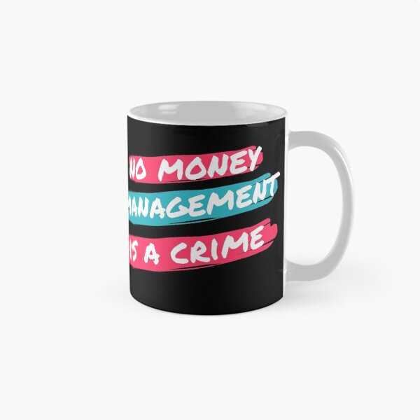 Item preview, No Money Management is a Crime designed and sold by TraderShirts.