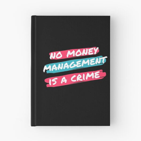 Item preview, No Money Management is a Crime designed and sold by TraderShirts.