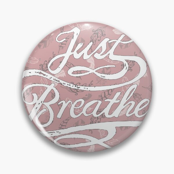 Artikelvorschau, Altrosa, handgezeichneter Kalligraphietext „Just Breathe“ entworfen und verkauft von CJAura by Claire Jane Johnson.