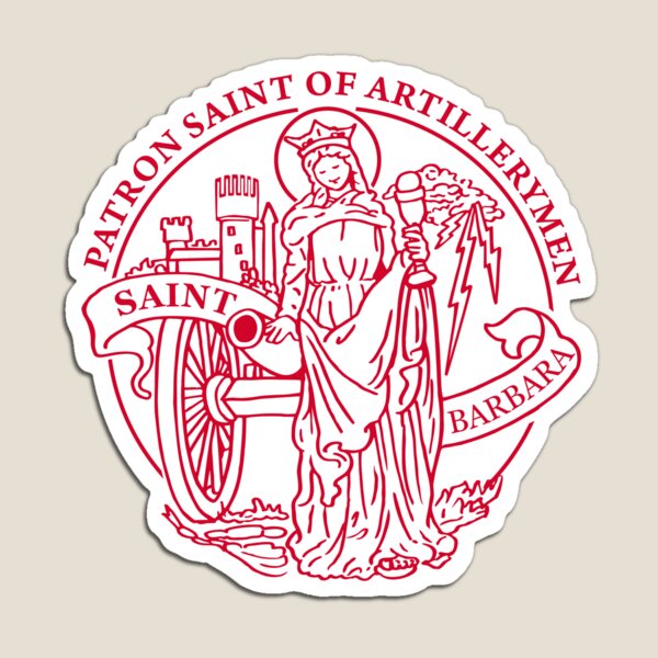 Patron Saint of Artillerymen Saint Barbara Magnet
