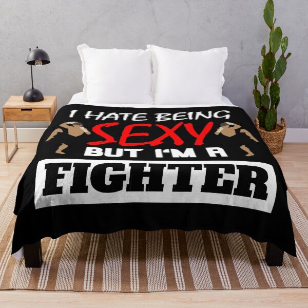 Item preview, I Hate Being Sexy But I'm A Fighter designed and sold by OMdesigns93.