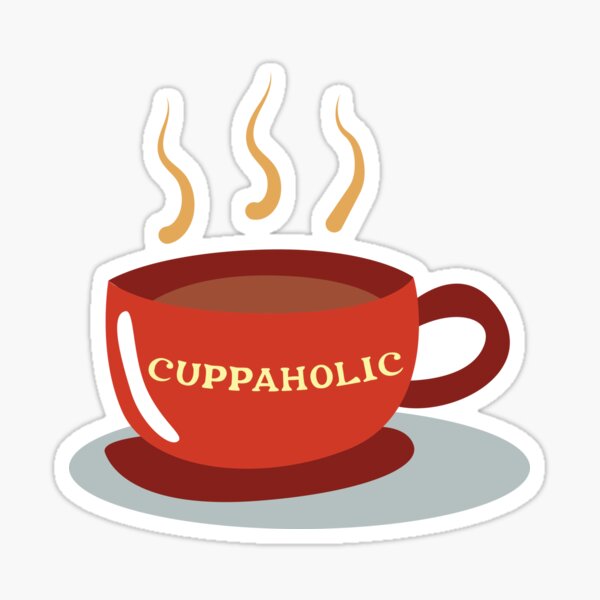 Cuppaholic - for cuppa tea lovers Sticker