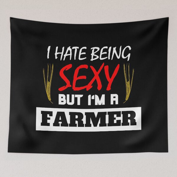 Item preview, I Hate Being Sexy But I'm A Farmer designed and sold by OMdesigns93.