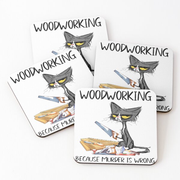 Item preview, Woodworking Because Murder is Wrong 95  designed and sold by codyemantai.